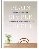 Proste i użyteczne - esencja stylu Conran - Plain Simple Useful - The Essence of Conran Style