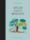Atlas botaniki poetyckiej - Atlas of Poetic Botany