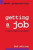 Zdobywanie pracy: Studium kontaktów i kariery - Getting a Job: A Study of Contacts and Careers
