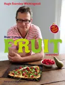 River Cottage Owoce każdego dnia! - River Cottage Fruit Every Day!