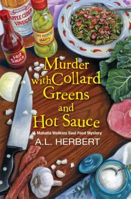 Morderstwo z zieleniną Collard i ostrym sosem - Murder with Collard Greens and Hot Sauce