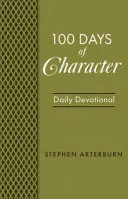 100 dni charakteru: Codzienne nabożeństwo - 100 Days of Character: Daily Devotional