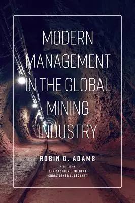Nowoczesne zarządzanie w globalnym przemyśle wydobywczym - Modern Management in the Global Mining Industry