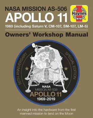 Apollo 11 50th Anniversary Edition - Wgląd w sprzęt z pierwszej załogowej misji lądowania na Księżycu - Apollo 11 50th Anniversary Edition - An insight into the hardware from the first manned mission to land on the moon