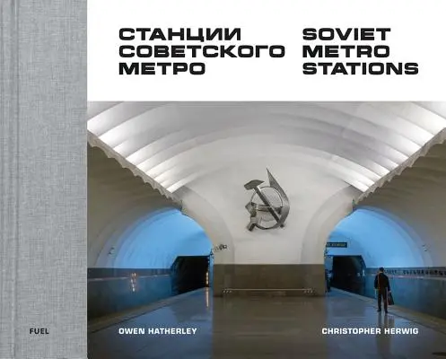 Radzieckie stacje metra - Soviet Metro Stations