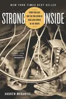 Strong Inside: Perry Wallace i zderzenie rasy ze sportem na Południu - Strong Inside: Perry Wallace and the Collision of Race and Sports in the South