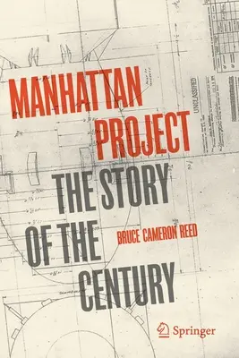 Projekt Manhattan: Historia stulecia - Manhattan Project: The Story of the Century