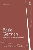 Podstawowy niemiecki: gramatyka i zeszyt ćwiczeń - Basic German: A Grammar and Workbook