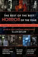 Najlepszy z najlepszych horrorów roku: 10 lat najważniejszych krótkich horrorów - The Best of the Best Horror of the Year: 10 Years of Essential Short Horror Fiction