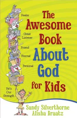 Niesamowita książka o Bogu dla dzieci - The Awesome Book about God for Kids