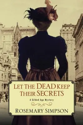 Niech umarli strzegą swoich sekretów - Let the Dead Keep Their Secrets
