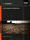 Podstawowe zasady mechaniki gruntów - (podręczniki ICE) - Core Principles of Soil Mechanics - (ICE Textbooks)