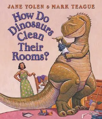 Jak dinozaury sprzątają swoje pokoje? - How Do Dinosaurs Clean Their Rooms?