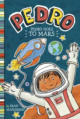 Pedro leci na Marsa - Pedro Goes to Mars