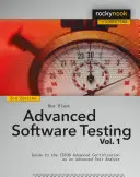 Zaawansowane testowanie oprogramowania, tom 1: Przewodnik po zaawansowanej certyfikacji Istqb jako zaawansowany analityk testów - Advanced Software Testing, Volume 1: Guide to the Istqb Advanced Certification as an Advanced Test Analyst