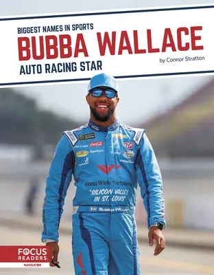 Bubba Wallace: Gwiazda wyścigów samochodowych - Bubba Wallace: Auto Racing Star