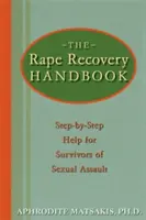 The Rape Recovery Handbook: Pomoc krok po kroku dla osób, które przeżyły napaść na tle seksualnym - The Rape Recovery Handbook: Step-By-Step Help for Survivors of Sexual Assault