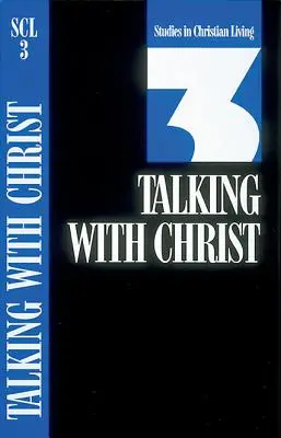 Rozmowy z Chrystusem: Księga 3 - Talking with Christ: Book 3