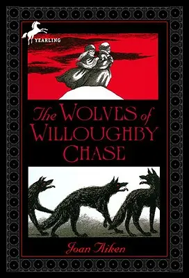 Wilki z Willoughby Chase - The Wolves of Willoughby Chase