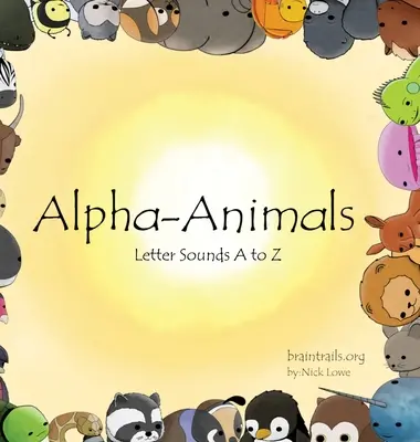 Zwierzęta alfa: Dźwięki liter od A do Z - Alpha-Animals: Letter Sounds A to Z