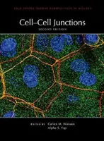 Połączenia komórka-komórka, wydanie drugie - Cell-Cell Junctions, Second Edition