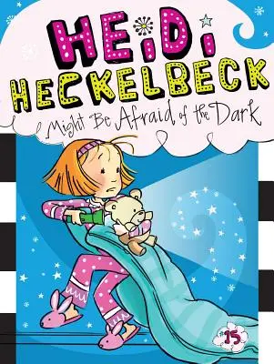 Heidi Heckelbeck może bać się ciemności, 15 - Heidi Heckelbeck Might Be Afraid of the Dark, 15