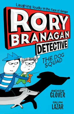 Rory Branagan: Detektyw: Oddział psów #2 - Rory Branagan: Detective: The Dog Squad #2