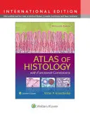 Atlas histologii z korelacjami funkcjonalnymi - Atlas of Histology with Functional Correlations