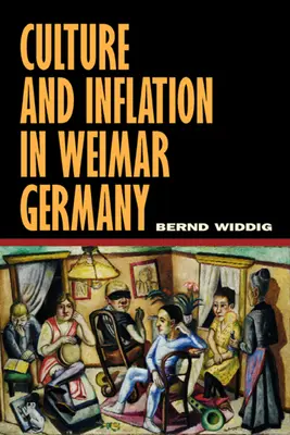 Kultura i inflacja w weimarskich Niemczech - Culture and Inflation in Weimar Germany