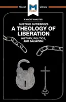 Analiza teologii wyzwolenia Gustavo Gutirreza - An Analysis of Gustavo Gutirrez's a Theology of Liberation