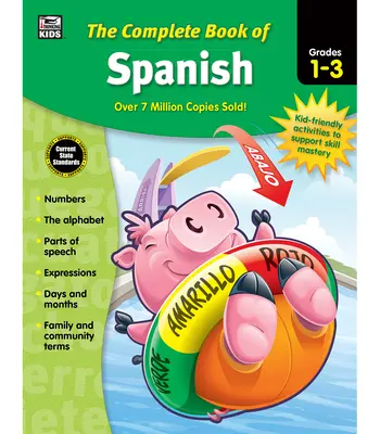 Kompletny podręcznik języka hiszpańskiego dla klas 1-3 - The Complete Book of Spanish, Grades 1 - 3