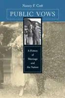 Śluby publiczne: Historia małżeństwa i narodu - Public Vows: A History of Marriage and the Nation