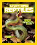 National Geographic Kids Wszystko o gadach: Przyciągnij wszystkie zdjęcia, fakty i zabawę - National Geographic Kids Everything Reptiles: Snap Up All the Photos, Facts, and Fun