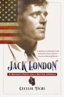 Jack London: Walka pisarza o lepszą Amerykę - Jack London: A Writer's Fight for a Better America