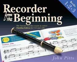 Recorder From The Beginning Books 1, 2 & 3 - Omnibus Edition dla dzieci w wieku 7-11 lat - Recorder From The Beginning Books 1, 2 & 3 - Omnibus Edition for 7-11 year olds