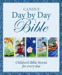 Świeca Biblia dzień po dniu: Opowieści biblijne dla dzieci na każdy dzień - Candle Day by Day Bible: Children's Bible Stories for Every Day