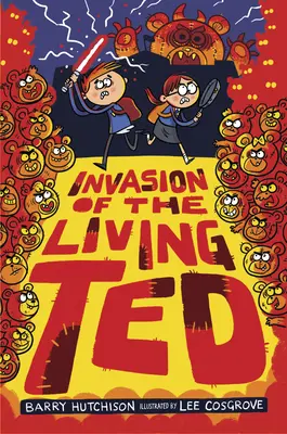 Inwazja żywego Teda - Invasion of the Living Ted