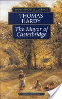 Burmistrz Casterbridge - The Mayor of Casterbridge