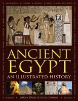 Starożytny Egipt: Ilustrowana historia - Ancient Egypt: An Illustrated History