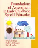 Podstawy oceniania w edukacji specjalnej wczesnego dzieciństwa - Foundations of Assessment in Early Childhood Special Education