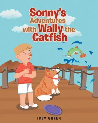 Przygody Sonny'ego z sumem Wallym - Sonny's Adventures with Wally the Catfish