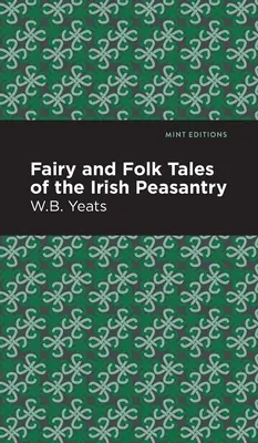 Bajki i opowieści ludowe irlandzkiego chłopstwa - Fairy and Folk Tales of the Irish Peasantry