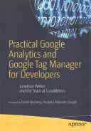 Praktyczne Google Analytics i Google Tag Manager dla programistów - Practical Google Analytics and Google Tag Manager for Developers