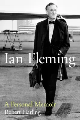 Ian Fleming: Osobisty pamiętnik - Ian Fleming: A Personal Memoir