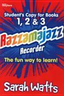 Razzamajazz Recorder - Student Books 1, 2 & 3 - The Fun and Exciting Way to Learn the Recorder