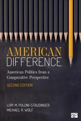 Amerykańska różnica: Przewodnik po amerykańskiej polityce w perspektywie porównawczej - American Difference: A Guide to American Politics in Comparative Perspective