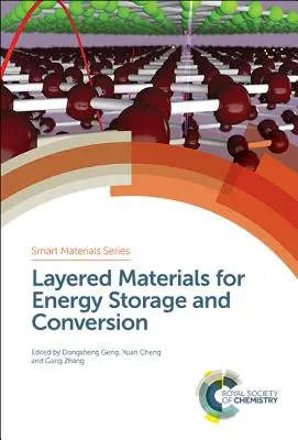 Materiały warstwowe do magazynowania i konwersji energii - Layered Materials for Energy Storage and Conversion