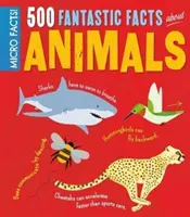 Mikrofakty! 500 fantastycznych faktów o zwierzętach - Micro Facts! 500 Fantastic Facts About Animals