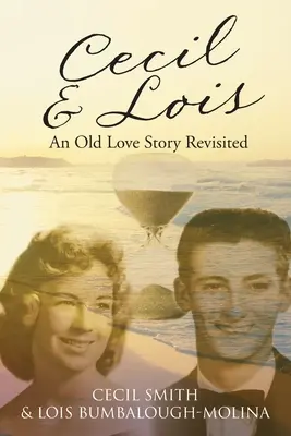 Cecil i Lois: stara historia miłosna w nowej odsłonie - Cecil and Lois An Old Love Story Revisited