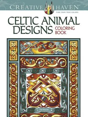 Kolorowanka z celtyckimi wzorami zwierząt Creative Haven - Creative Haven Celtic Animal Designs Coloring Book